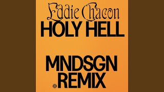 Eddie Chacon - Holy Hell (Mndsgn remix) video
