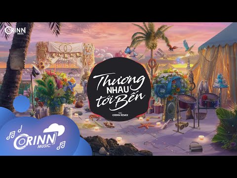 Thương Nhau Tới Bến (Orinn Remix) - Nal | Nhạc Trẻ EDM Hot Tik Tok Gây Nghiện Hay Nhất Hiện Nay 2021