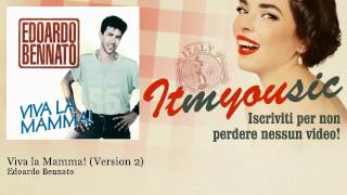 Edoardo Bennato - Viva la Mamma! - Version 2