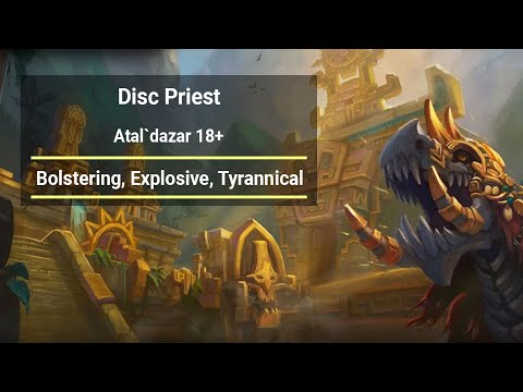 Disc Priest Atal`Dazar 18+ pepega run S4 [Bolstering, Explosive, Tyrannical]