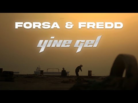 Forsa & Fredd - Yine Gel (prod. by Kaan Yanartaş) [Official Music Video]