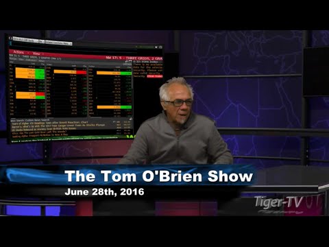 June 28th Daily Stock Market Recap by Tom O'Brien on TFNN   2016