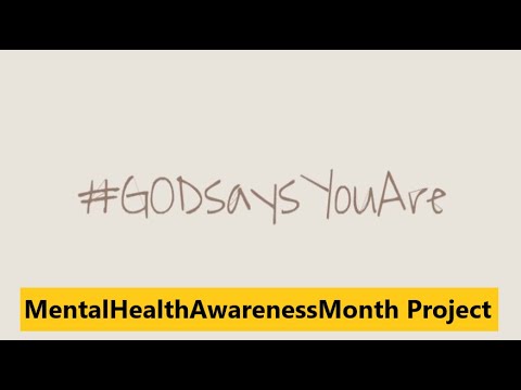 SHAC AW 05.31.2020 - God Says You Are (A Mental Health Awareness Project)