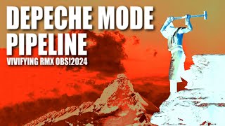 Depeche Mode - Pipeline [Vivifying RMX OBS!2024]