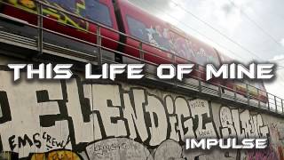 Le Dizciple - This Life Of Mine (Feat. Impulse)