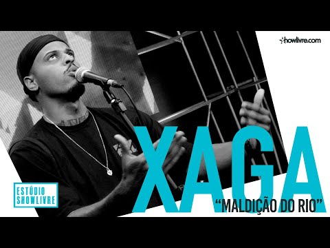 Xaga - Maldição Do Rio - Ao Vivo no Estúdio Showlivre 2019
