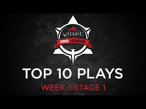 Quake Pro League - TOP 10 PLAYS - WEEK 1