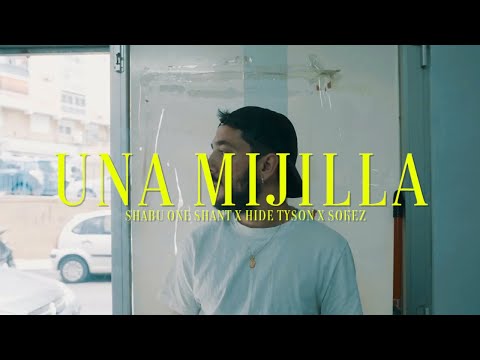 SHABU ONE SHANT X HIDE TYSON X SOKEZ - UNA MIJILLA [PROD  TROZOS DE GROOVE] (VISUALIZER)