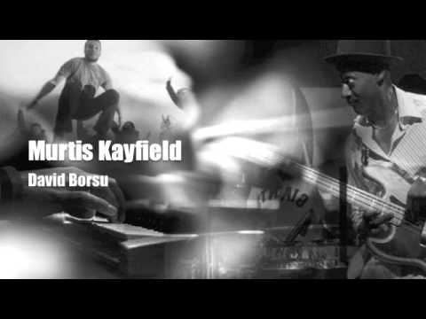 Murtis Kayfield - David Borsu