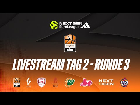 Adidas NextGen EuroLeague - Tag 2 - Runde 3 - Ulm Qualifier