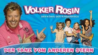 Volker Rosin - Der Tanz vom anderen Stern | Kinderlieder