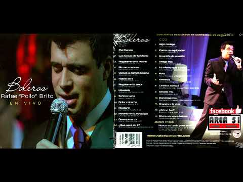 Rafael El Pollo Brito - Nunca Es Tarde Para Amar