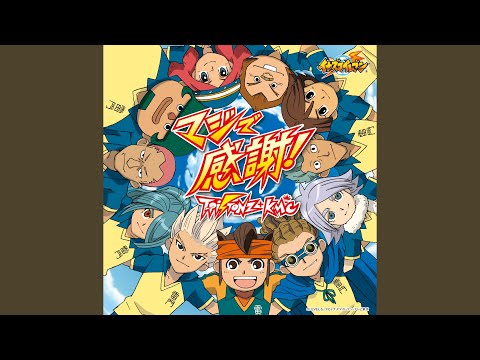 Inazuma Eleven Maji de Kansha! T-Pistonz+KMC