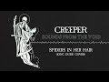 Creeper - Spiders In Her Hair (King Dude Cover)