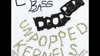 Unpopped Kernels - Clumsy Bass Droppers