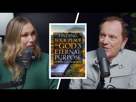 Finding Your Place in God's Eternal Purpose - An Interview with Pastor Loren Covarrubias