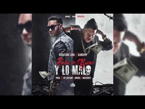 Sebastian LVDA Ft. Almighty - Entre lo Bueno y Lo malo