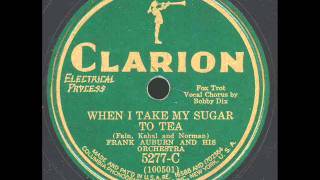 When I Take My Sugar To Tea: Frank Auburn Orchestra