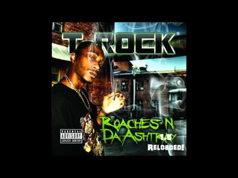 T-Rock - Get My Weight Up (feat. Scrilla Man)