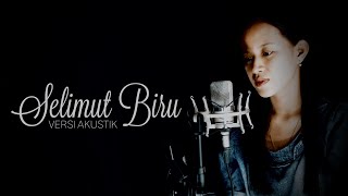 Download lagu SELIMUT BIRU - MEGA MUSTIKA - COVER BY FIKA SAHRAPA (versi akustik ) mp3 Download lagu SELIMUT BIRU - MEGA MUSTIKA - COVER BY FIKA SAHRAPA (versi akustik ) mp3
