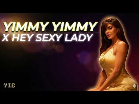 Yimmy Yimmy × Hey Sexy Lady