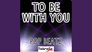 To Be With You - Tribute to Cole Vosbury