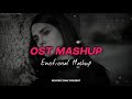 Ost Mashup Sahir Ali Bagga Sad Songs