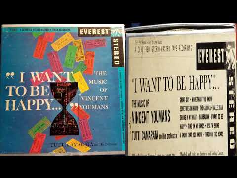 I Want To Be Happy Tutti Camarata Please Click On The Video Archive Link Below!