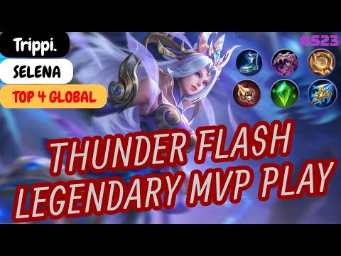 Selena Thunder Flash Legendary MVP Play - Top 4 Global Selena Trippi. Build and Gameplay