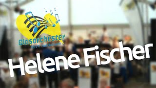 Blasorchester Salzhausen - Helene Fischer Farbenspiel-Mix Medley