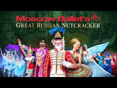 Moscow Ballet's Great Russian Nutcracker 2018
