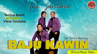 Download lagu Trio Santana - Baju Kawin ( Musik Video) mp3 Download lagu Trio Santana - Baju Kawin ( Musik Video) mp3