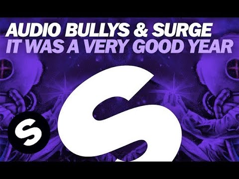 Audio Bullys & Surge - It Was A Very Good Year