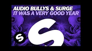 Audio Bullys & Surge - It Was A Very Good Year