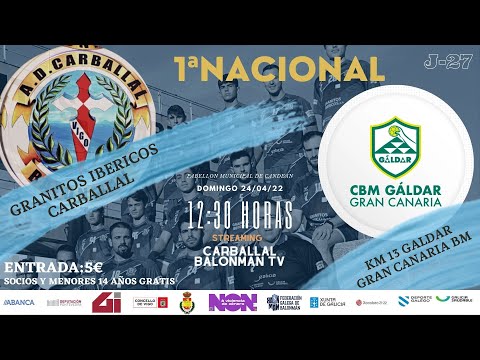 1ªNacional Masculino Granitos Ibericos Carballal Vs KM 13 Galdar ,Jornada-27
