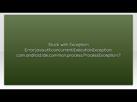 Stuck With Exception Errorjava Util Concurrent Executionexception Com Android Ide Common Proce