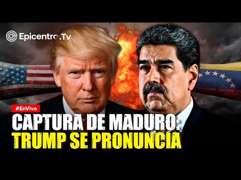 #Envivo | Captura de Maduro: Trump se pronuncia