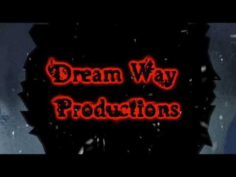 Dream Way Productions Intro