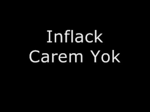 Inflack - Carem Yok