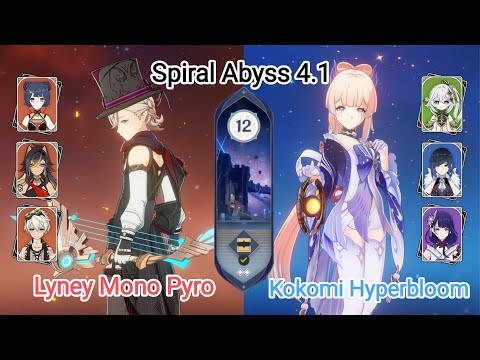 C0 Lyney Mono Pyro & C0 Kokomi Hyperbloom - Spiral Abyss 4.1 - Floor 12 9 star Genshin Impact