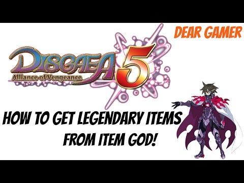 Disgaea 5 Item God  ► How To Get The Best Legendary Weapons & Items