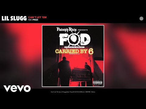 Lil Slugg - Can't Let 'Em (Audio) ft. Prezi
