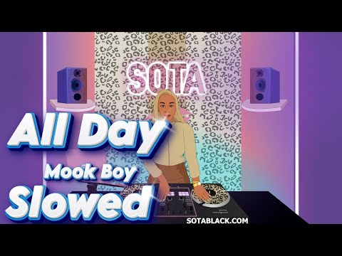 All Day   - Mook Boy x Jason Daxon  ( Slowed )