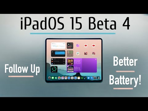 iPadOS 15 Beta 4 Follow Up: New Features, Better Battery!