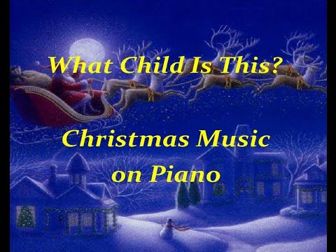 What Child Is This - Christmas Music ♫ Beautiful Instrumental Piano Version - by Tom Barabas