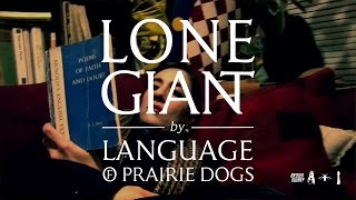 Lone Giant Music Video