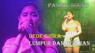 Download lagu LUMPUR DAN BERLIAN - DEDE GISKA - PASIFIC SOUND mp3