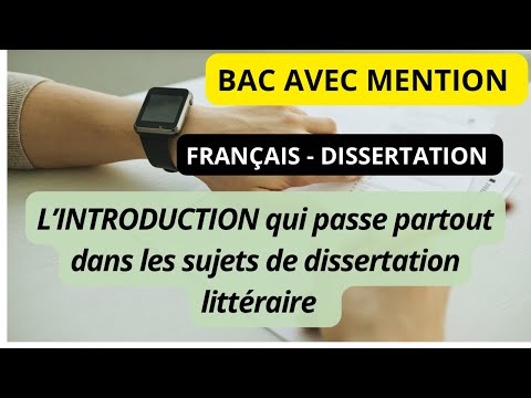 Méthodologie Dissertation Littéraire : L'INTRODUCTION qui passe partout en Français