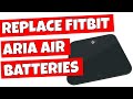 How To Replace FITBIT Aria Air Batteries Without Losing Bluetooth Settings
