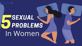 महिलाओं की 5 आम सेक्स समस्याएं [ हिंदी ] || महिला यौन रोग - अध्याय 1 | प्रैक्टो